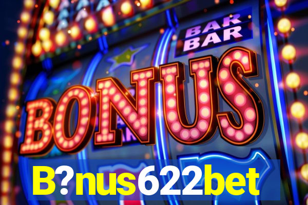 B?nus622bet