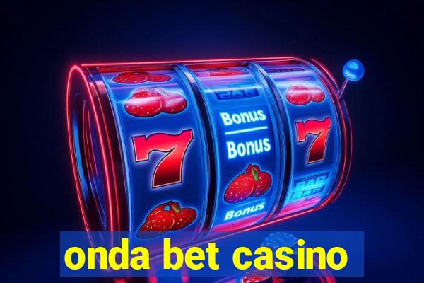 onda bet casino