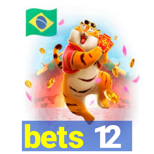 bets 12