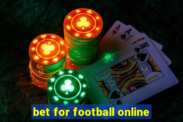 bet for football online