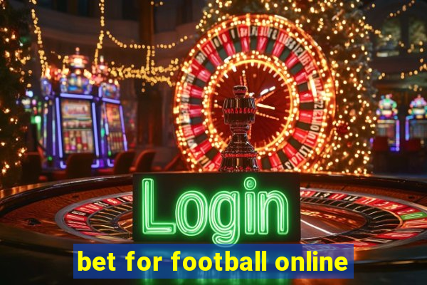 bet for football online