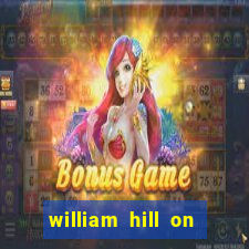 william hill on line betting