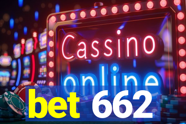 bet 662