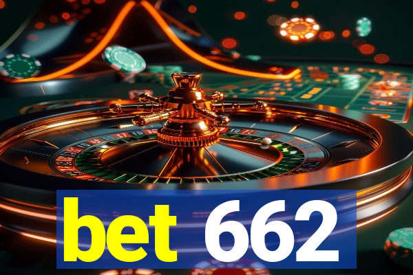 bet 662