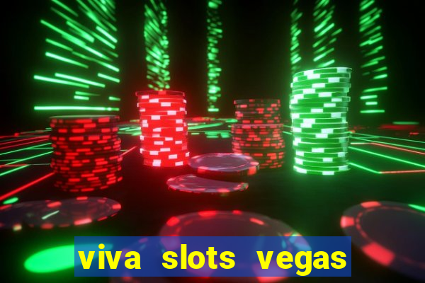 viva slots vegas casino gratis