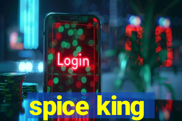 spice king