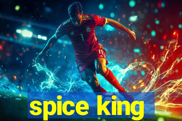 spice king