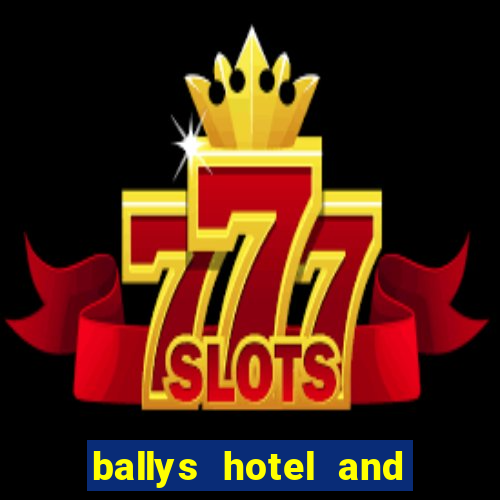 ballys hotel and casino las vegas