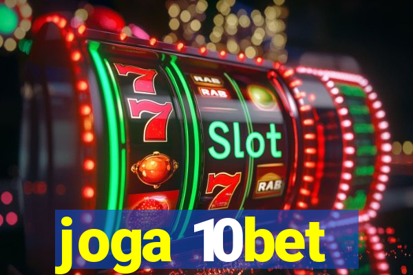 joga 10bet