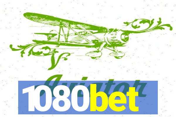 1080bet