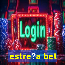 estre?a bet