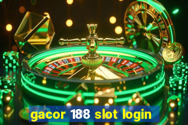 gacor 188 slot login