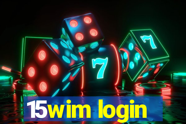 15wim login