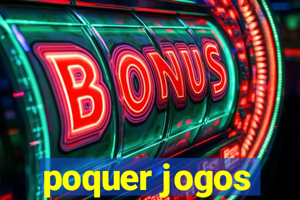 poquer jogos