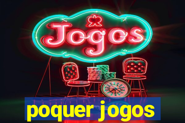 poquer jogos