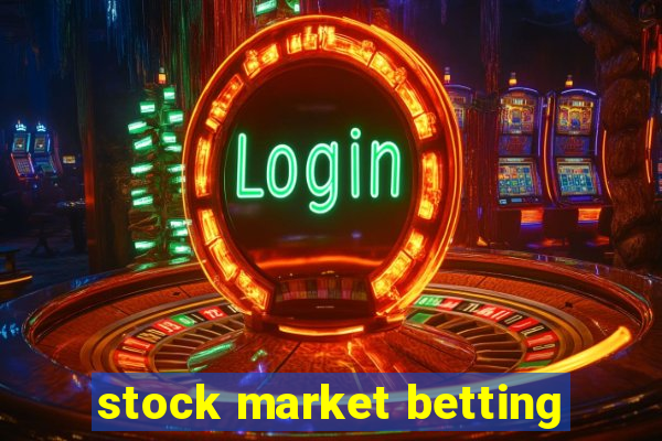 stock market betting