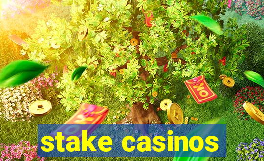 stake casinos