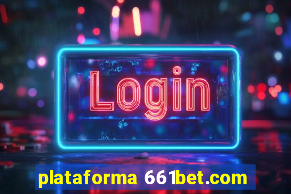 plataforma 661bet.com