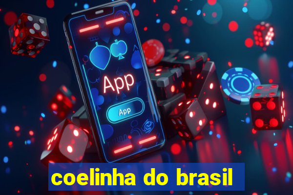 coelinha do brasil