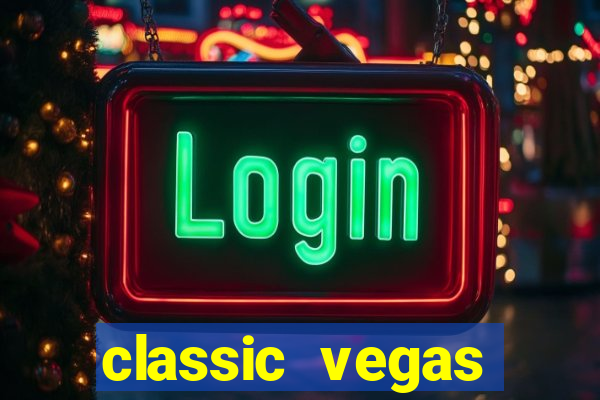 classic vegas casino slots