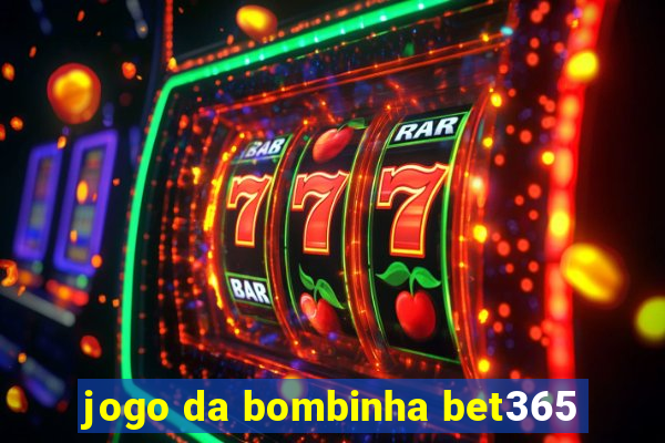 jogo da bombinha bet365