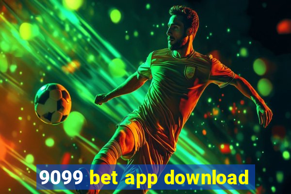 9099 bet app download