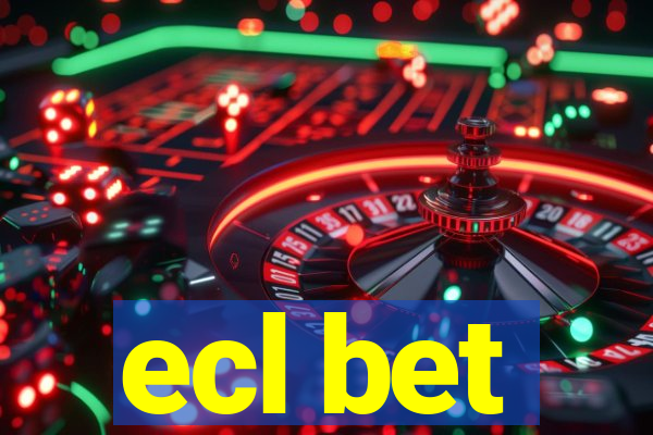 ecl bet