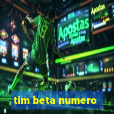 tim beta numero