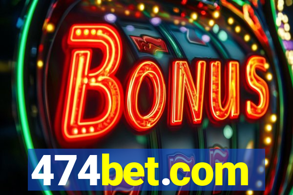 474bet.com