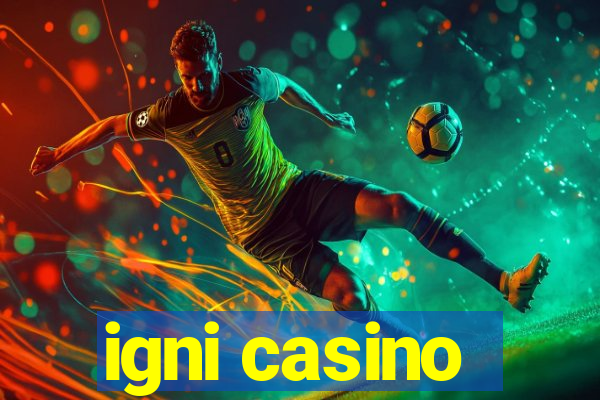 igni casino