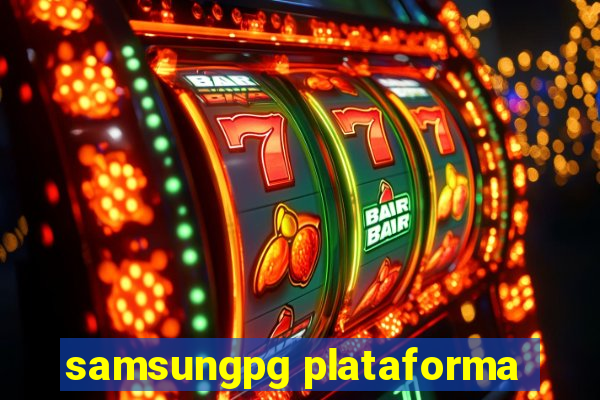 samsungpg plataforma