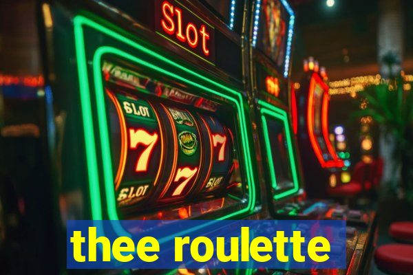 thee roulette