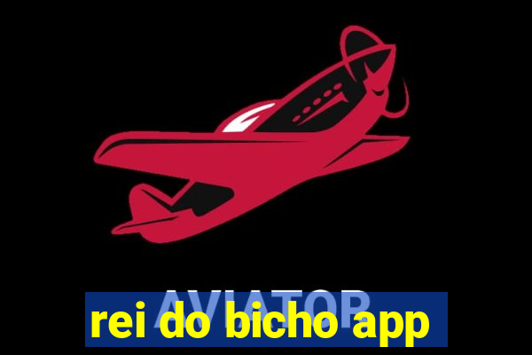 rei do bicho app