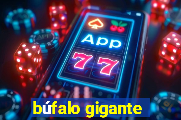 búfalo gigante