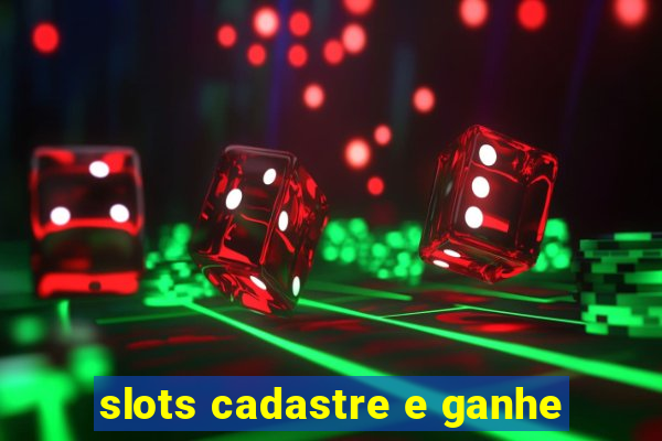 slots cadastre e ganhe