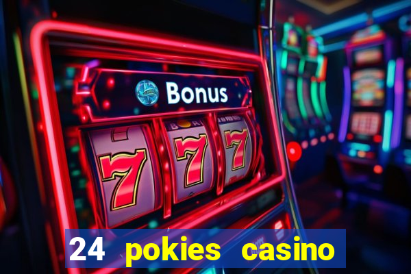 24 pokies casino sister sites