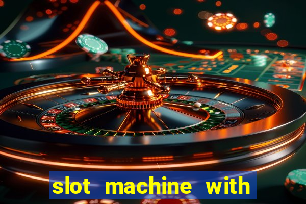 slot machine with real money