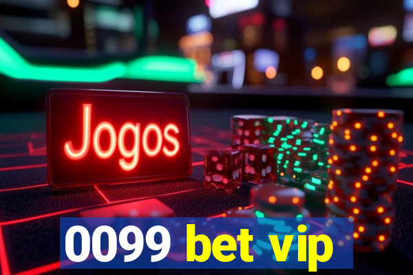 0099 bet vip