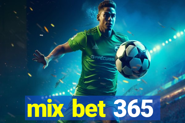 mix bet 365