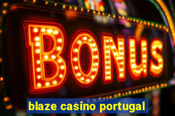 blaze casino portugal