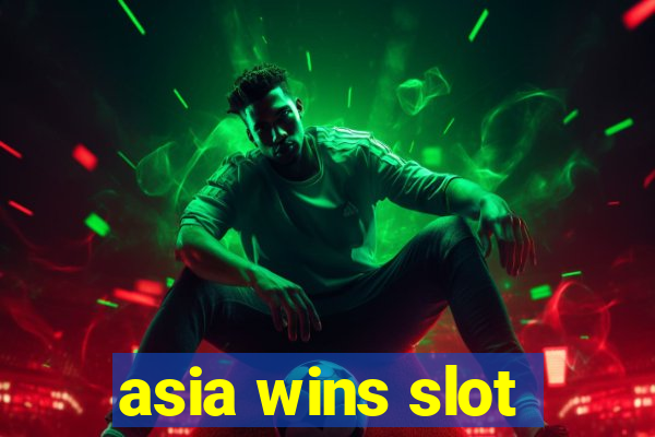 asia wins slot