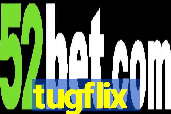 tugflix