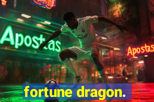 fortune dragon.