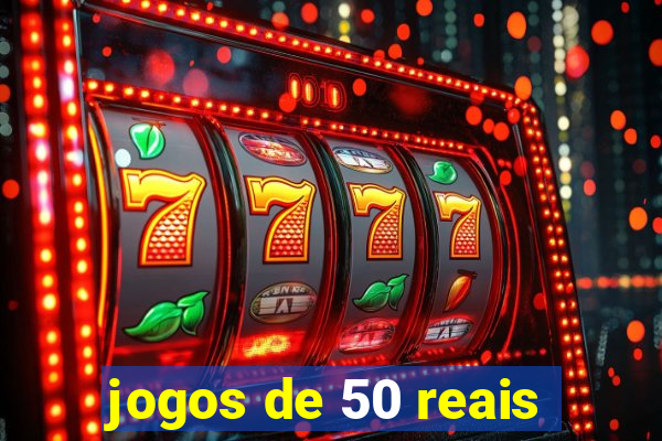 jogos de 50 reais