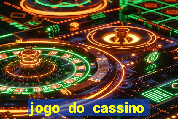 jogo do cassino para ganhar dinheiro