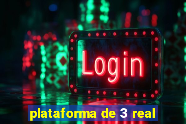 plataforma de 3 real