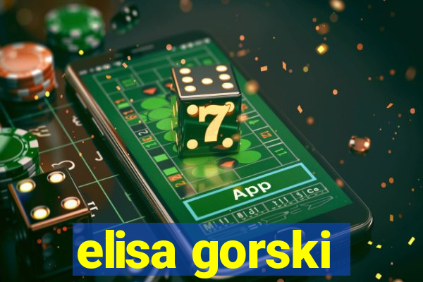 elisa gorski