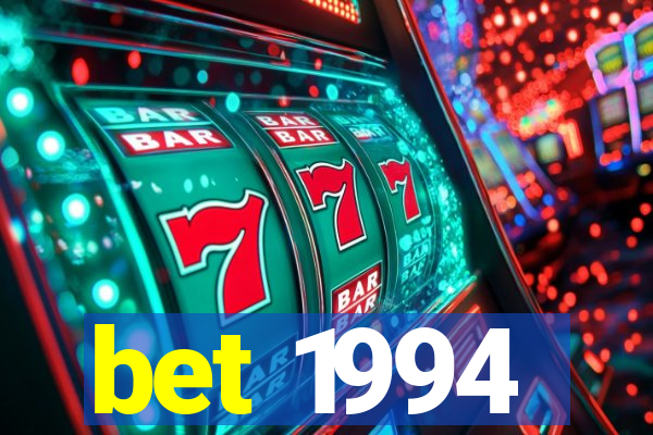 bet 1994