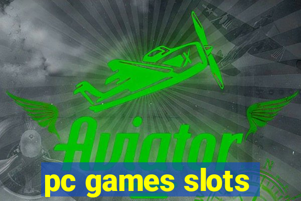 pc games slots