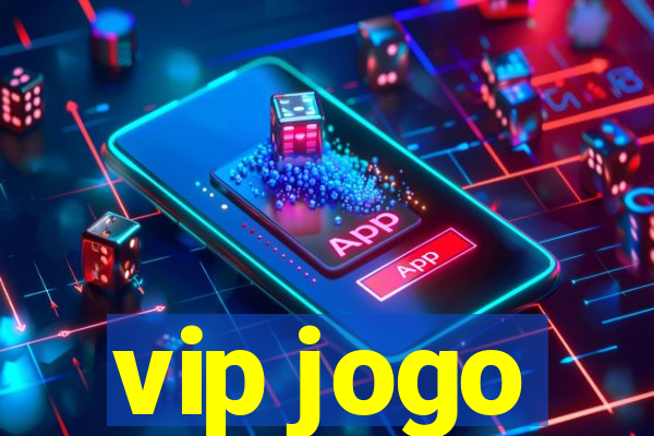 vip jogo